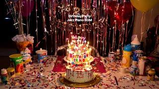 생일축하파티 재즈 BGM | Birthday party music | Jazz for Celebrations with Friends & Family