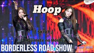 [0921 Hoop] Skirt, Hirari & Hajimete no Hoshi  - “BORDERLESS” Roadshow