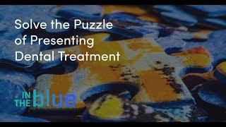 Solve the Puzzle of Presenting Dental Treatment | Dr. Cory Frogley & Laci Phillips