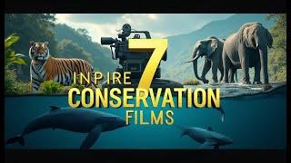 7 Inspiring Animal Conservation Films to Watch #ConservationFilms #Inspiration #WildlifeCinema