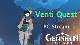 [Hiame]  Genshin Impact | Venti Quest | PC |  No Commentary