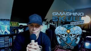 What is The Smashing Skull Sessions???