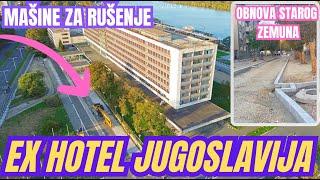 STIGLE PRVE MAŠINE ZA RUŠENJE HOTELA JUGOSLAVIJA. U STAROM ZEMUNU NOVA ESTETIKA NEKOLIKO ULICA