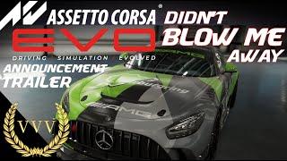 Didn't Blow Me Away - Assetto Corsa Evo - Announcement Trailer