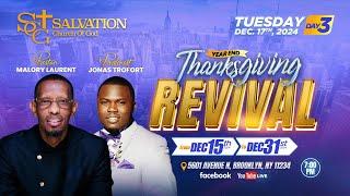 End of Year Thanksgiving Revival | Day 3| Salvation Church of God | Pasteur Malory Laurent