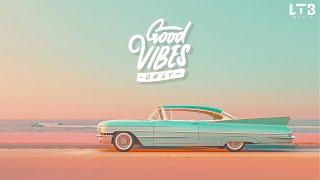 Good Vibes Only - Chillout • House • Funk | LTB Radio 24/7