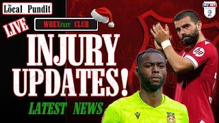 Injury Updates! | WREXfast Club | Wrexham Latest News | the local pundit