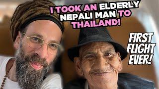 I took an old man from Nepal on his first flight ever!! to THAILAND!! #lalaji
