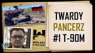 Wolski o Wojnie, Twardy pancerz #1 T-90M