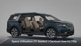 Efficient Seating/Space Utilization (11-Seater)｜Carnival How-to｜Kia