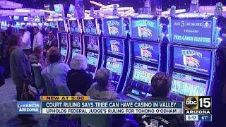 Court rules Arizona tribe can have casino in Phoenix area