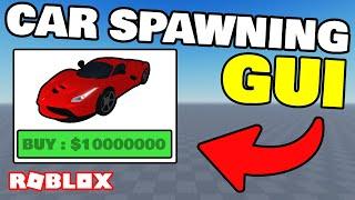 How to make a CAR SPAWNING GUI in ROBLOX STUDIO! [UPDATED]