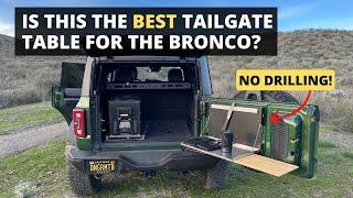 Review Bronco Tailgate Table NO Drilling | Bronco Trailgater Outback Adventure Products Installed