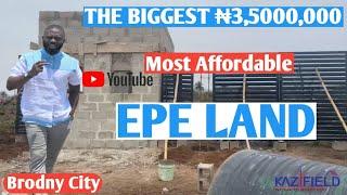 THE BIGGEST ₦3,500,000 MOST AFFORDABLE EPE LAND | BRODNY CITY