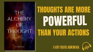 The Tangible Power of Your Thoughts