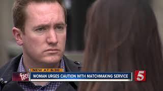 Woman urges caution when dealing with matchmaking company