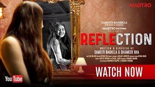 REFLECTION| SHORT FILM| MAQTRO|SAMEER BAGHELA PRODUCTION| SAMEER BAGHELA| SHAMEER SHA| MEJJO JOSSEPH