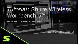 Webinar: Shure Wireless Workbench - Basic Features | Shure