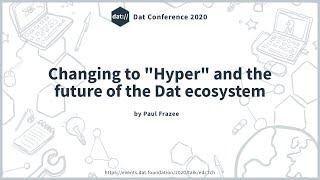 Changing to "Hyper" and the future of the Dat ecosystem