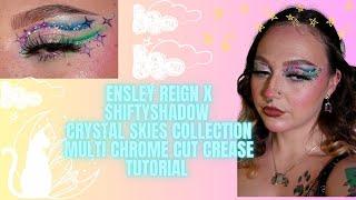 ShiftyShadow x Ensley Reign Collection | Magical Cut Crease Tutorial