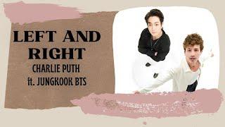 Left And Right Lyrics Charlie Puth ft Jungkook of BTS