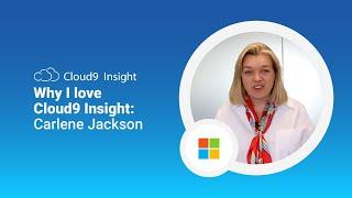 Why I Love Cloud9 Insight - Carlene Jackson