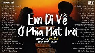 Em Đi Về Ở Phía Mặt Trời Anh Về Phía Một Đời Không Em - Hứa Đợi Nhưng Chẳng Tới, Sông Đọa Đày