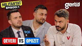 Militantat - Episodi 1 | Qeveri vs Opozite | Sezoni 2