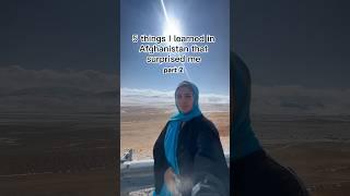 Things that surprised me in Afghanistan (pt.2) #afghan#afghanistan#femaletravel#worldtravel#traveler