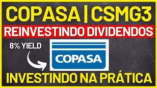 COPASA: APORTE DO DIA! REINVESTINDO DIVIDENDOS NA PRÁTICA! DIVIDENDO PARA MARÇO! (CSMG3)