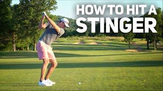 How To Hit A Stinger | The Shot Every Golfer Wants In The Bag