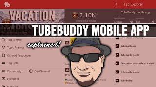 TubeBuddy Mobile App Explained