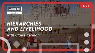 A Lens On: Snapshot - Hierarchies and Livelihood EP.1 | Structure of the Medieval society