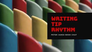 Peter James | Writing Tip | Getting into a rhythm