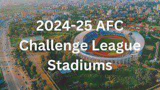 2024-25 AFC Challenge League Stadiums