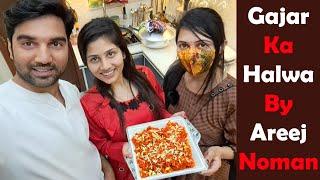 Gajar Ka Halwa - Gajrela Recipe By Areej Noman - MR NOMAN VLOGS #09