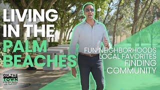 Explore Hidden Gems of the Palm Beaches | On the Town in the Palm Beaches | Full Episode