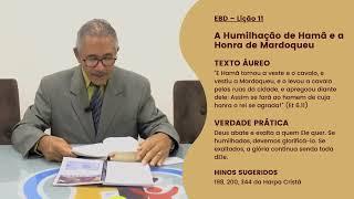 EBD - Leitura Diária - Quinta-feira | Lição 11: A Humilhação de Hamã e a Honra de Mardoqueu