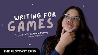 The Plotcast: EP 10 - Writing for Games with Charlene Putney (Divinity: Original Sin)