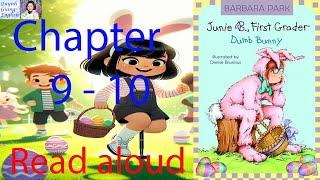 Junie B. First Grader Dumb Bunny by Barbara Park - Chapter 9 - 10 | Read aloud