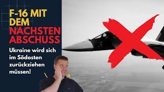 Zweiter Abschuss durch F-16? Ukraine vor Rückzug im Südosten! Ukraine Lagebericht (377) und Q&A