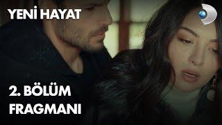 Yeni Hayat 2. Bölüm Fragmanı