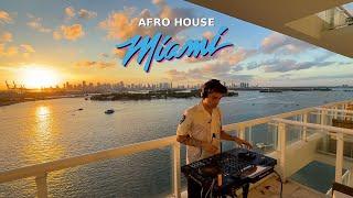 Afro House Sunset Mix 2025 | Miami Vibes