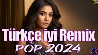 Türkçe Pop Remix 2024  En Yeni Remix Şarkılar 2024 ️ Hareketli Pop Şarkılar Remix