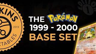 The Pokemon 1999-2000 Base Set - ULTIMATE GUIDE