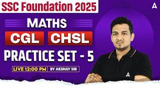 SSC CGL /CHSL 2025 | SSC CGL 2025 Practice set 5| SSC CHSL 2025 Preparation| SSC CGL 2025 Akshay Sir