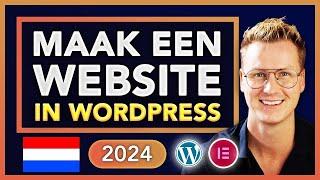 Hoe Maak Je Een Website 2024 | Nederlandse Tutorial 