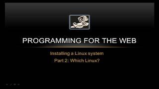 Which Linux? - Programming for the Web