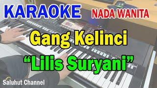 GANG KELINCI ll KARAOKE NOSTALGIA ll LILIS SURYANI ll NADA WANITA D=DO