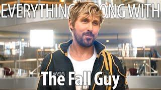 Everything Wrong With The Fall Guy In 20 Minutes Or Less